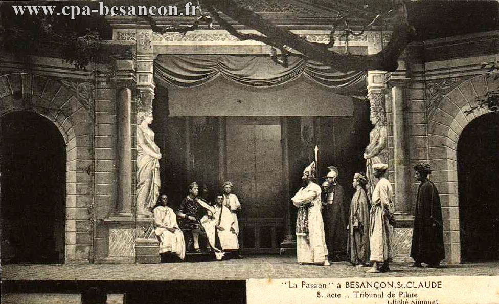 La Passion à BESANÇON-St CLAUDE - 8e acte - Tribunal de Pilate